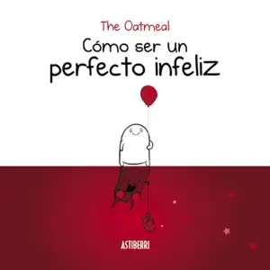 COMO SER UN PERFECTO INFELIZ A Buen Precio