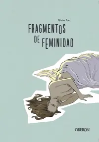 FRAGMENTOS DE FEMINIDAD Precio Reducido