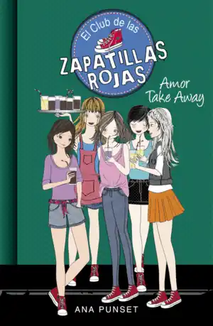 Devolución Gratuita AMOR TAKE AWAY (SERIE EL CLUB DE LAS ZAPATILLAS ROJAS 9)