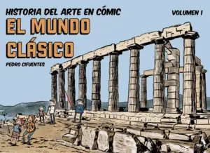 Oferta De Temporada HISTORIA DEL ARTE EN CÓMIC. EL MUNDO CLÁSICO
