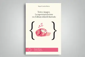 Compra Hoy TEXTO E IMAGEN. LA EXPERIENCIA LECTORA EN EL ÁLBUM INFANTIL ILUSTRADO