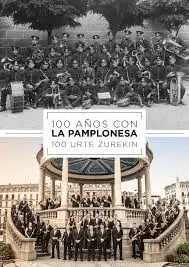 Stock Limitado 100 AÑOS CON LA PAMPLONESA