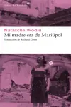 MI MADRE ERA DE MARIUPOL Última Versión