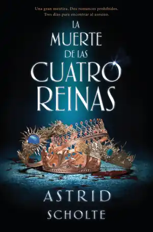 Última Versión LA MUERTE DE LAS CUATRO REINAS