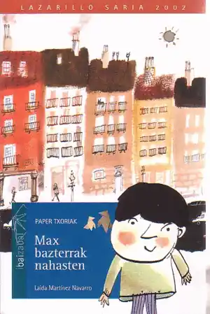 A Buen Precio MAX BAZTERRAK NAHASTEN