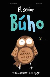 EL SEÑOR BÚHO Ordenar Ahora Mismo