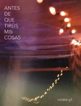 ANTES DE QUE TIREIS MIS COSAS Ordena Ya