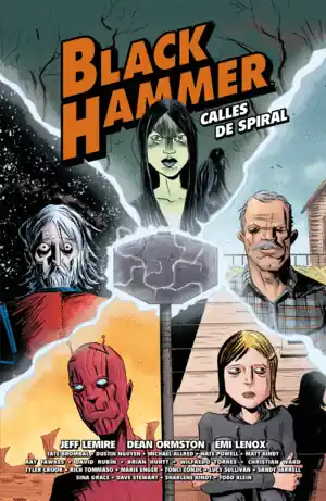 Última Oportunidad BLACK HAMMER. CALLES DE SPIRAL